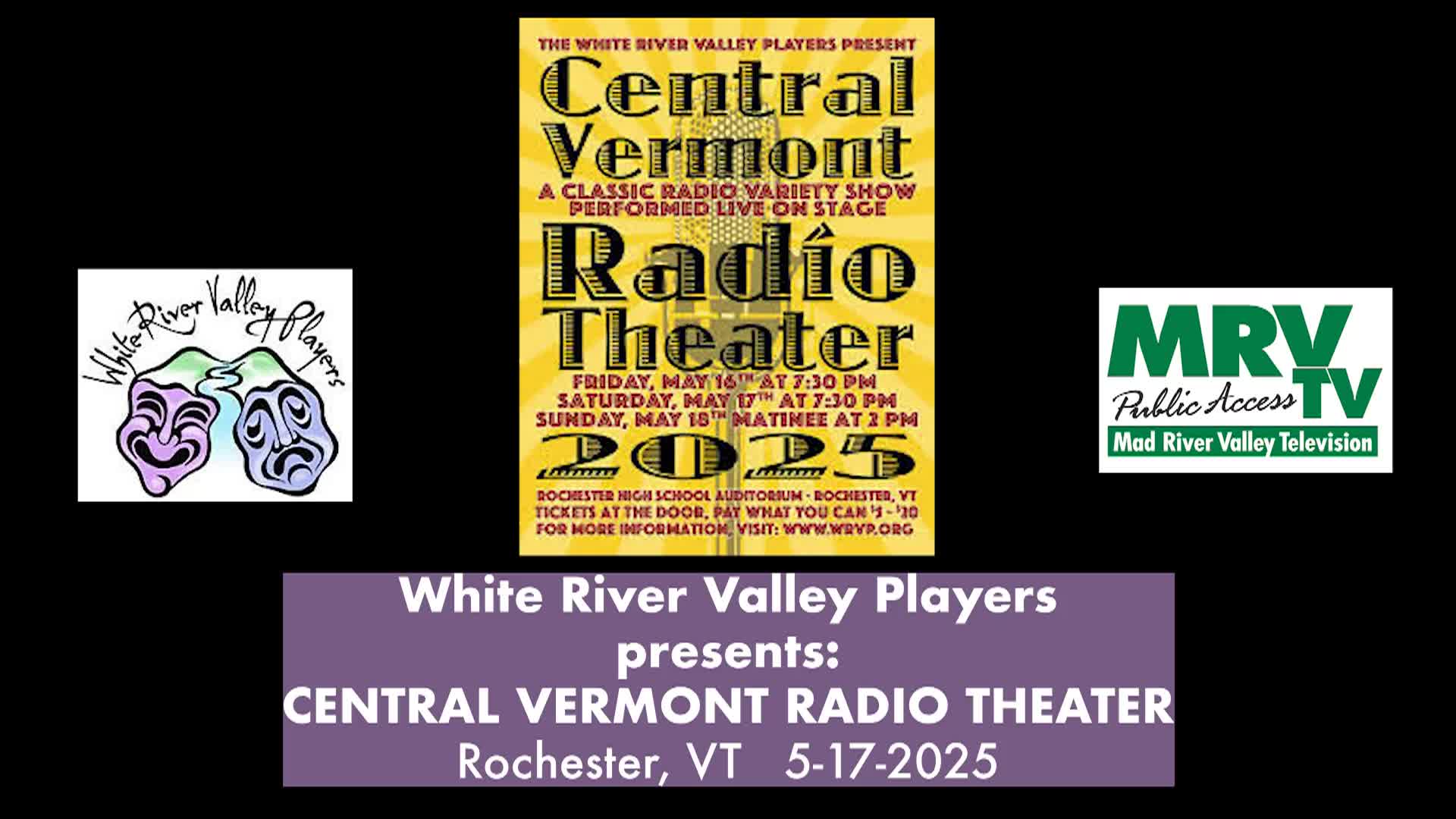 White River Valley Players - Central Valley Radio Theater, 5/17/25