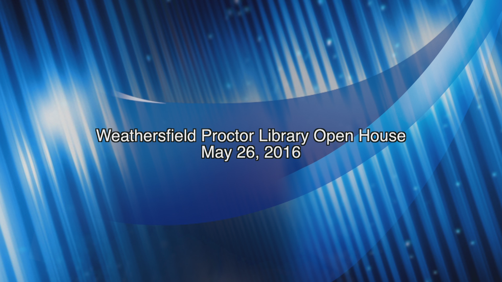 Navigate to Weathersfield Proctor Library Open House 2016